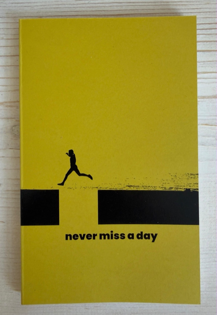 Never miss a day